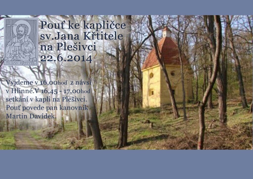 Pouť ke kapličce sv. Jana Křtitele ma Plešivci 2014